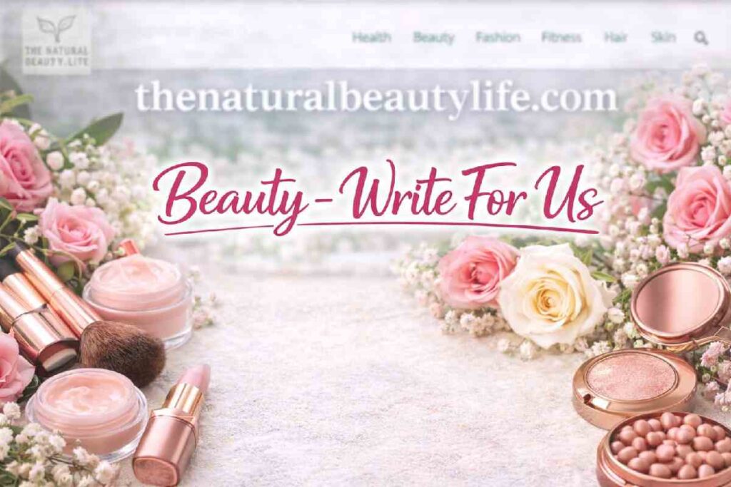 Beauty Write For Us