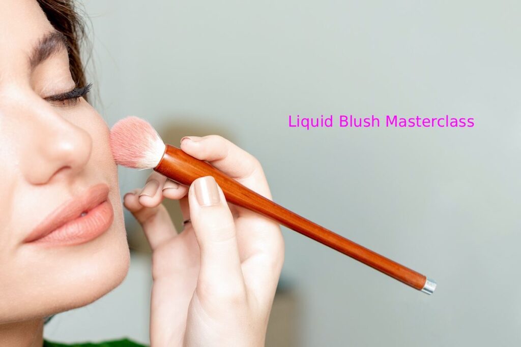 Liquid Blush Masterclass