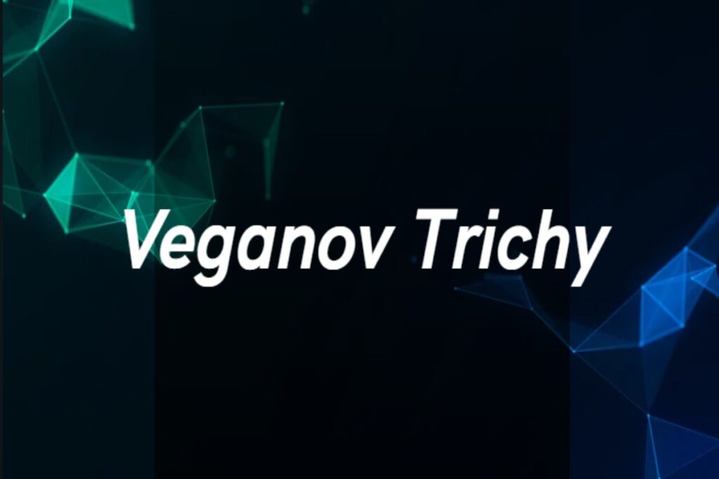 Veganov Trichy