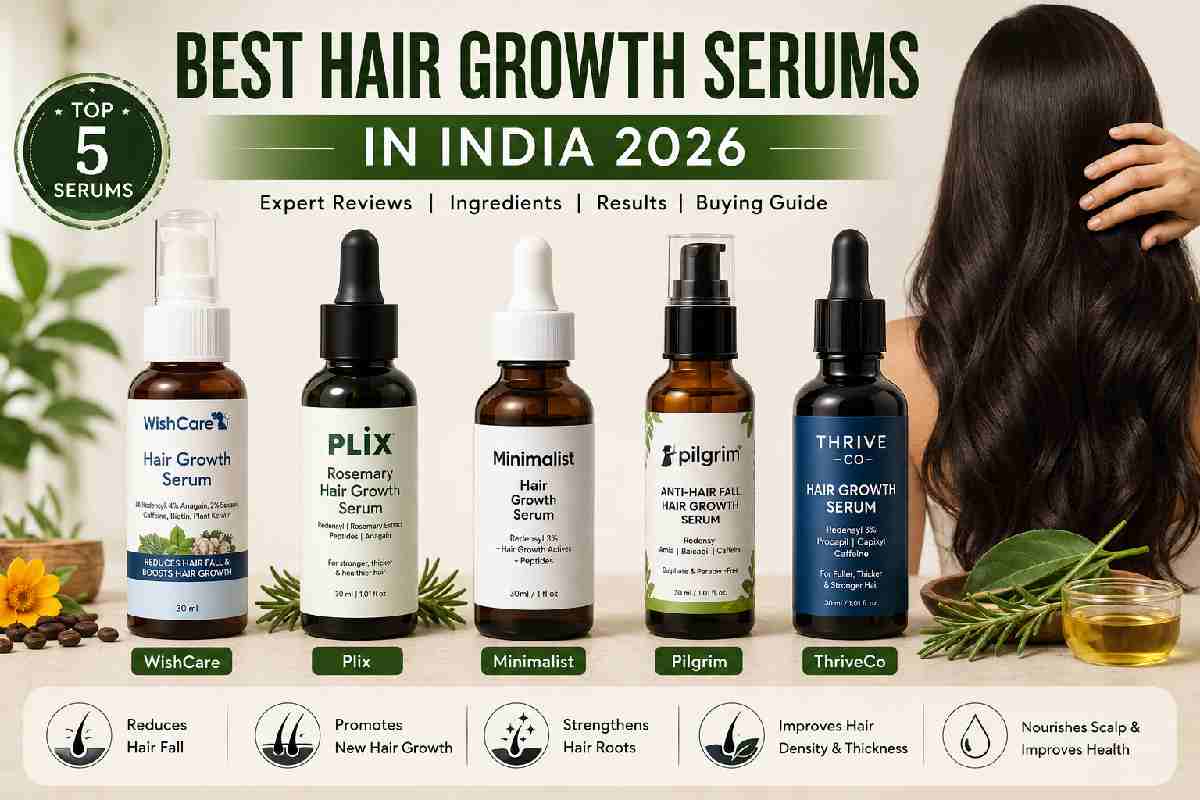 Best Hair Growth Serums in India 2026